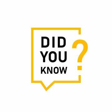 did u know